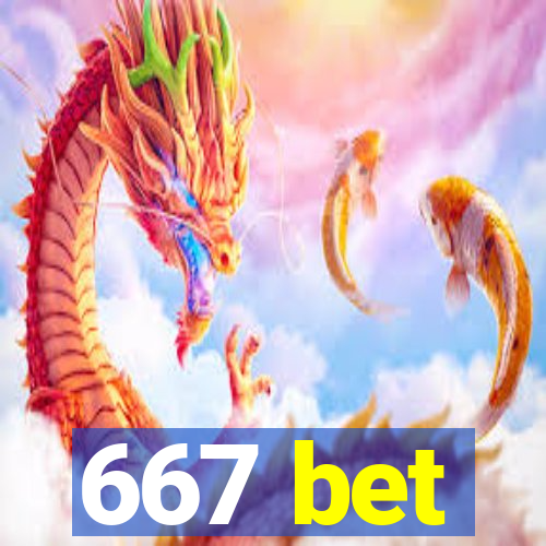 667 bet